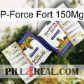 P-Force Fort 150Mg 12